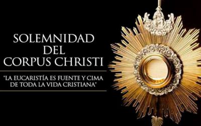 Hoy celebramos la Solemnidad del Corpus Christi