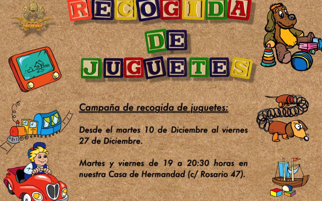 BOLSA DE CARIDAD “NIÑO JESÚS DE LA PASIÓN”: CAMPAÑA DE RECOGIDA DE JUGUETES.